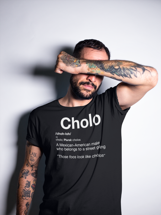 Cholo dictionary definition T Shirt